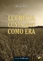 Lucrécia Cunta-nos Como Era - Preview