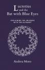 Lucretius And The Bat With Blue Eyes - Preview