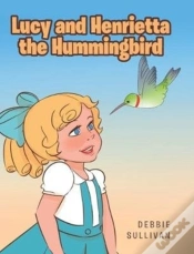 Capa do artigo Lucy And Henrietta The Hummingbird