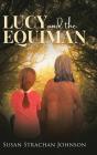 Lucy And The Equiman - Preview
