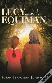 Lucy And The Equiman