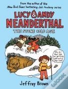 Lucy & Andy Neanderthal: The Stone Cold Age