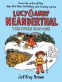Lucy & Andy Neanderthal: The Stone Cold Age - Preview