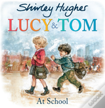 Lucy & Tom At School