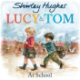 Lucy & Tom At School - Preview