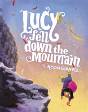 Lucy Fell Down The Mountain - Preview