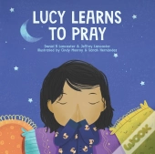 Lucy Learns To Pray