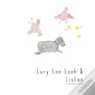 Lucy Loo Look & Listen