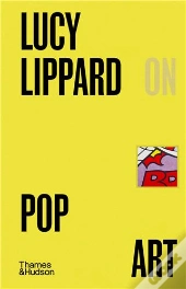 Lucy R. Lippard On Pop Art