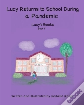 Lucy Returns To School During A Pandemic