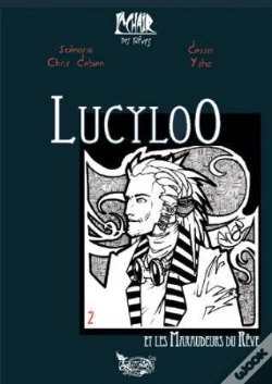 Capa do artigo Lucyloo, Les Maraudeurs Du Reve T.2