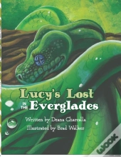 Lucy'S Lost In The Everglades: A Fun Adv