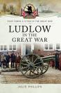 Ludlow In The Great War - Preview