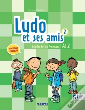 Ludo Et Ses Amis 2 : Fle ; A1.2 ; Livre + Didierfle.App