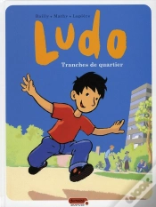 Capa do artigo Ludo Tome 1 ; Tranches De Quartier