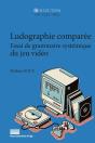 Ludographie Comparée. Essai De Grammaire Systémique Du Jeu - Preview