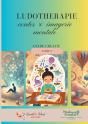 Ludotherapie - Contes & Imagerie Mentale : Guide Creatif - Preview