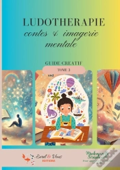 Capa do artigo Ludotherapie - Contes & Imagerie Mentale : Guide Creatif
