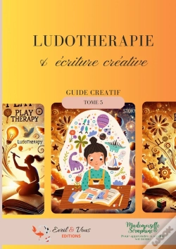 Capa do artigo Ludothérapie & Écriture Créative : Guide Créatif