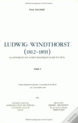 Capa do artigo Ludwig Windthorst (1812-1891) : Sa Pensée Et Son Action Politiques Jusqu'En 1875