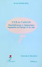 L'Ue Et L'Asean ; Mondialisation Et Integration Regionale En Europe Et En Asie - Preview