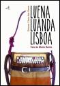 Luena, Luanda, Lisboa - Preview