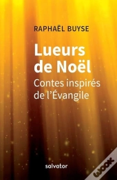 Lueurs De Noël ; Contes Inspirés De L'Evangile