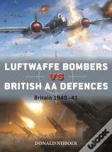 Luftwaffe Bombers Vs British Aa Defences