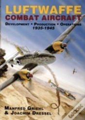 Capa do artigo Luftwaffe Combat Aircraft Development Â€¢ Production Â€¢ Operations