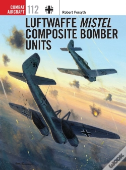 Capa do artigo Luftwaffe Mistel Composite Bomber Units