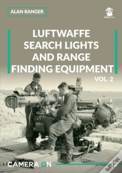 Capa do artigo Luftwaffe Search Lights And Range Finding Equipment Vol. 2