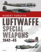 Luftwaffe Special Weapons 1942â€“45