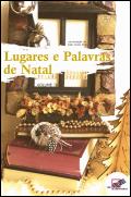 Lugares e Palavras de Natal: Volume IX