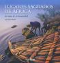 Lugares Sagrados De África - Preview