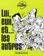 Lui, Eux Et.... Les Autres - Preview