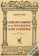 Luís de Camões e o Segredo d'Os Lusíadas