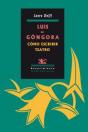 Luis De Góngora. Cómo Escribir Teatro - Preview