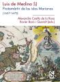 Luis De Medina, Sj Protomártir De Las Islas Marianas (1637-1670) - Preview