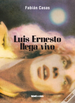 Capa do artigo Luis Ernesto Llega Vivo