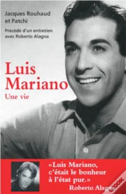 Capa do artigo Luis Mariano, Une Vie ; Entretien Avec Roberto Alagna