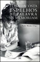 Luísa Dacosta - Espelhos de Palavra