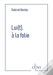Capa do artigo Lui(T), A La Folie