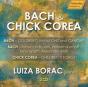 Luiza Borac: Bach & Chick Corea - CD - Preview