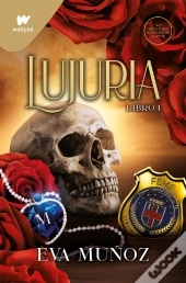 Lujuria. Libro 1 (Pecados Placenteros 2)