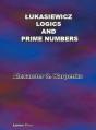 Lukasiewicz Logics And Prime Numbers - Preview