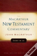 Luke 18-24 Macarthur New Testament Commentary
