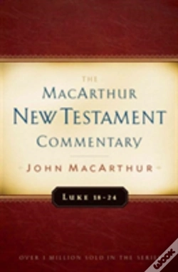 Capa do artigo Luke 18-24 Macarthur New Testament Commentary