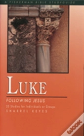 Luke: Following Jesus