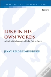 Luke In His Own Words