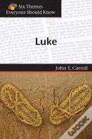 Luke (Six Themes Everyone Should Know Series)